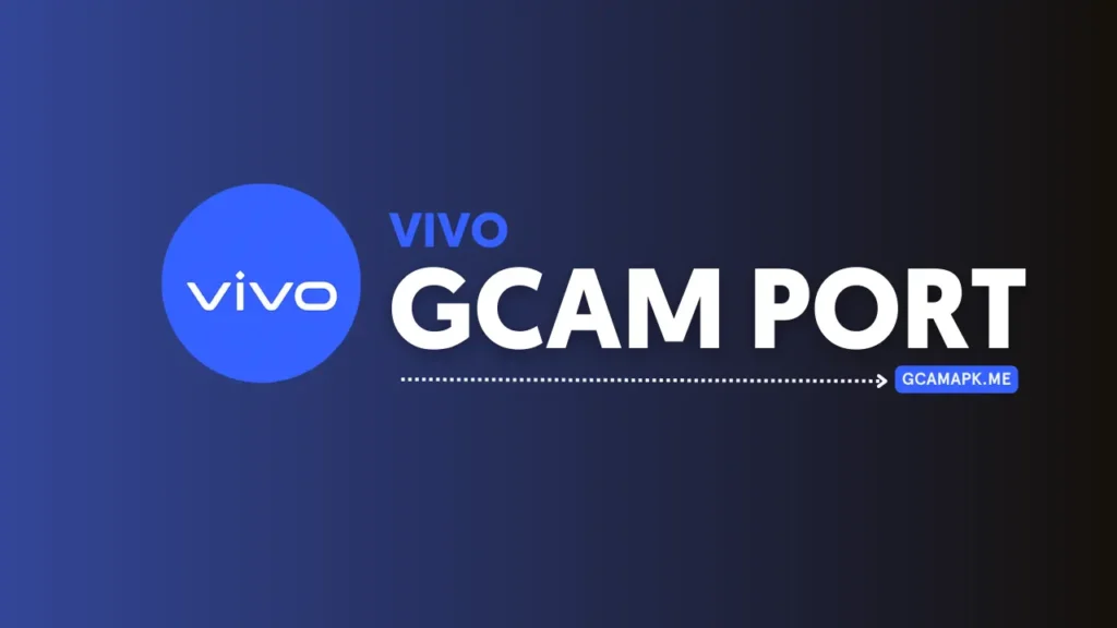 GCAM Port For VIVO 1