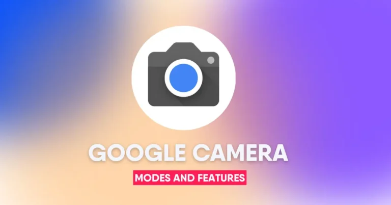 Google Camera Modes and Features 4