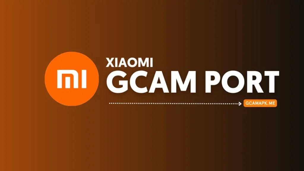 GCAM Port For Xiaomi